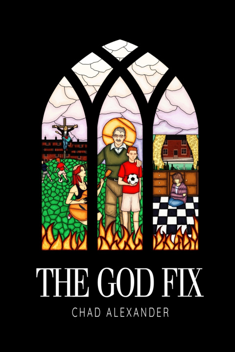 Kniha The God Fix Chad Alexander