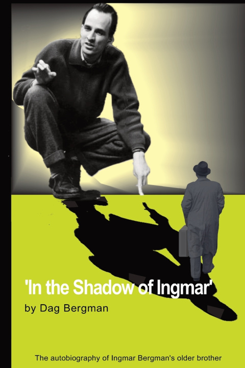 Kniha In the Shadow of Ingmar Dag Bergman