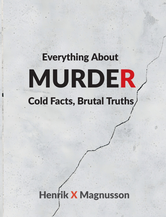 Kniha Everything About Murder Henrik X Magnusson
