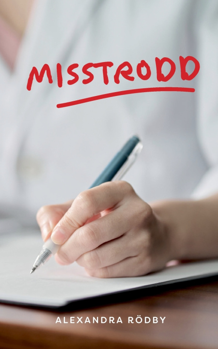 Kniha Misstrodd Alexandra Rödby