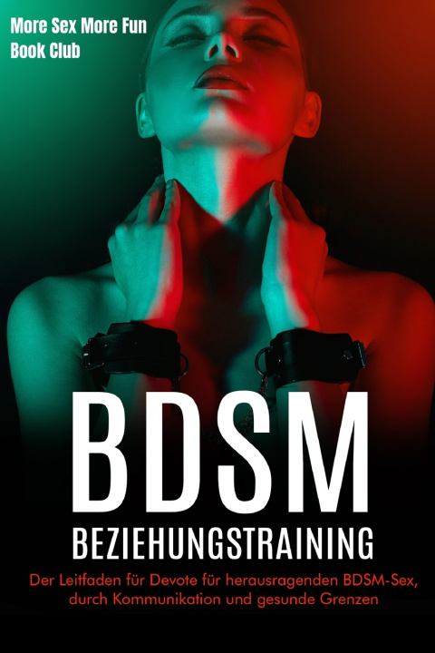 Kniha BDSM-Beziehungstraining More Sex More Fun Book Club