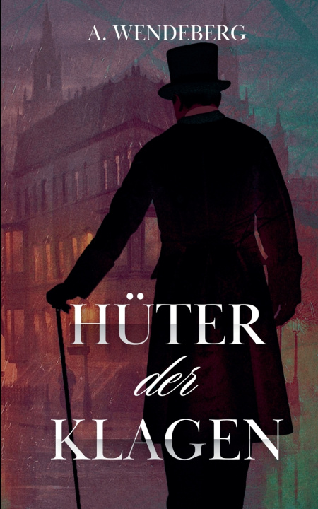Kniha Hüter der Klagen A. Wendeberg