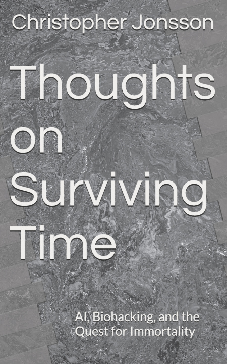 Kniha Thoughts on Surviving Time Christopher Jonsson