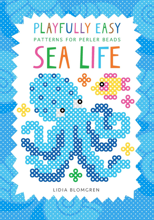 Knjiga Playfully Easy - Patterns for perler beads Lidia Blomgren
