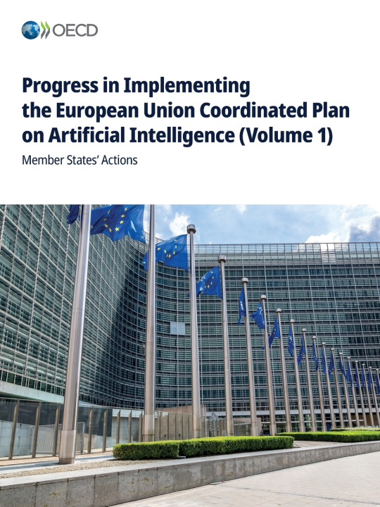 Kniha Progress in Implementing the European Union Coordinated Plan on Artificial Intelligence (Volume 1) OECD