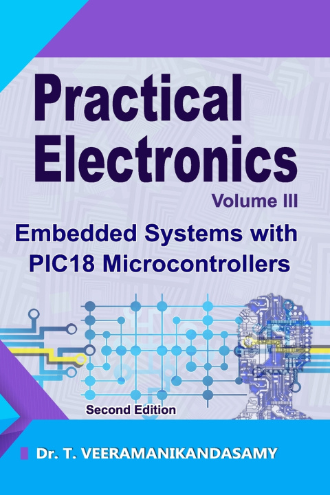 Kniha Practical Electronics (Volume III) VEERAMANIKANDASAMY T
