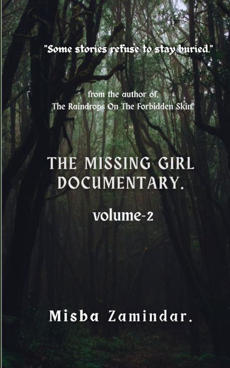 Kniha The Missing Girl Documentary. Misba Zamindar.
