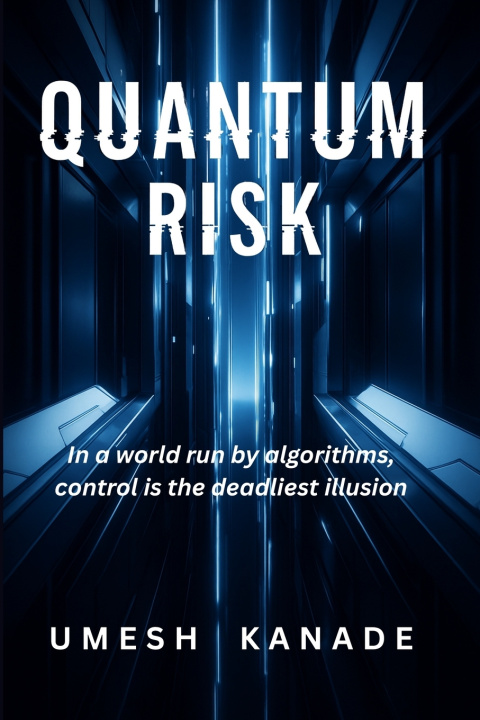 Kniha Quantum Risk Umesh Kanade