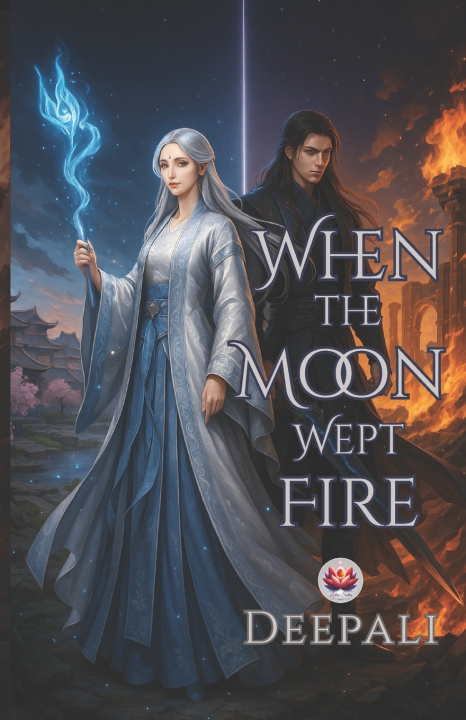Kniha When the Moon Wept Fire Ms Deepali