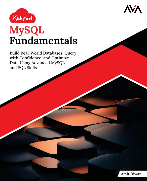 Kniha Kickstart MySQL Fundamentals Amit Diwan