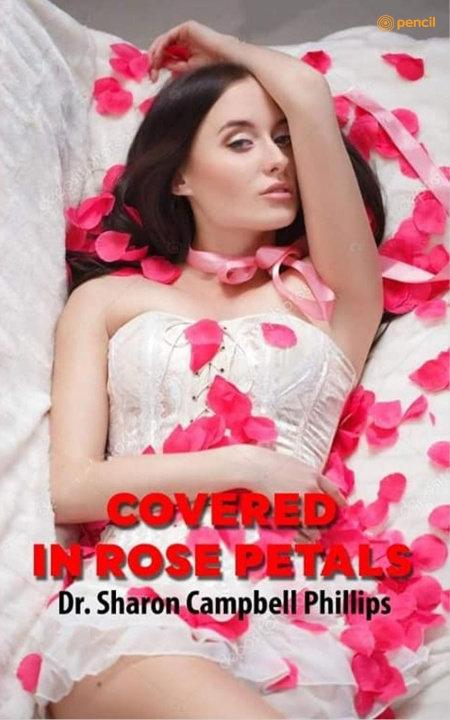 Knjiga Covered in Rose Petals Dr. Sharon Campbell-Phillips