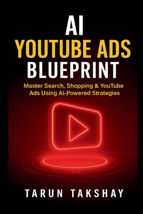 Książka AI YouTube Ads Blueprint TARUN TAKSHAY