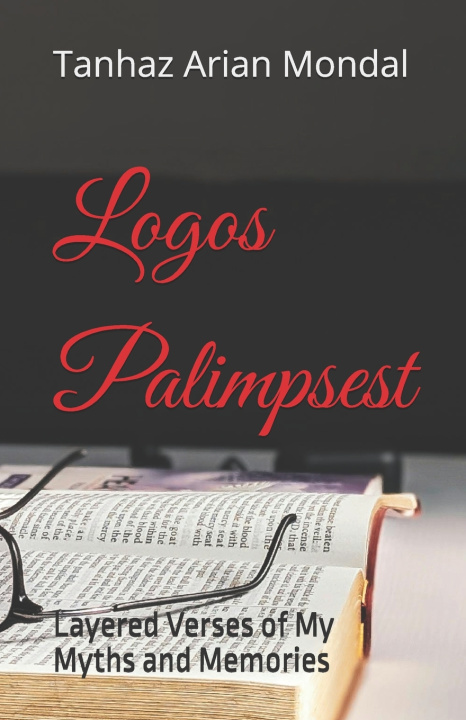 Kniha Logos Palimpsest Tanhaz Arian Mondal