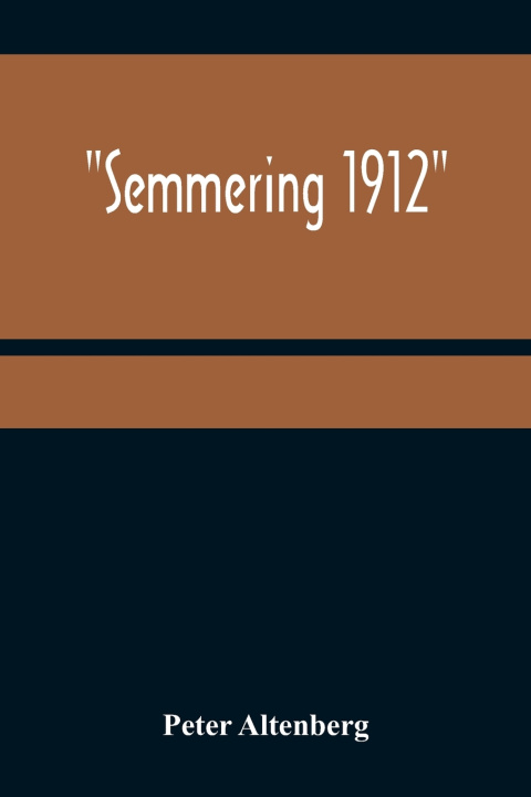 Kniha Semmering 1912 Peter Altenberg