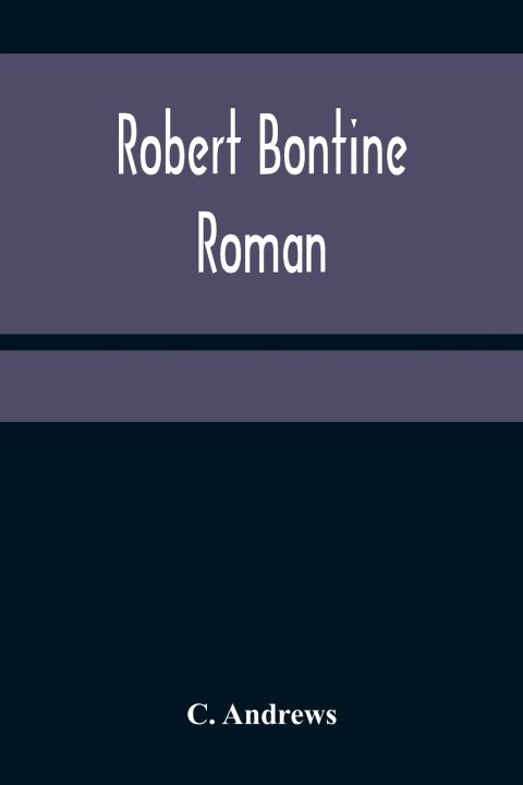 Kniha Robert Bontine C. Andrews