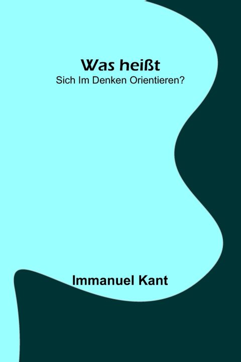 Knjiga Was heißt Immanuel Kant