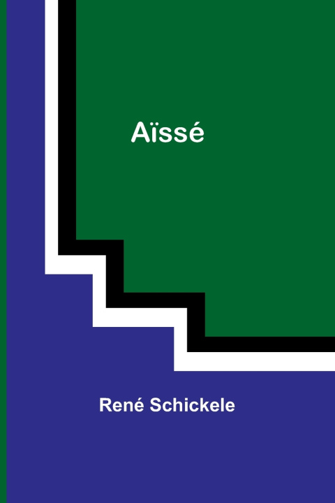 Buch Aïssé René Schickele
