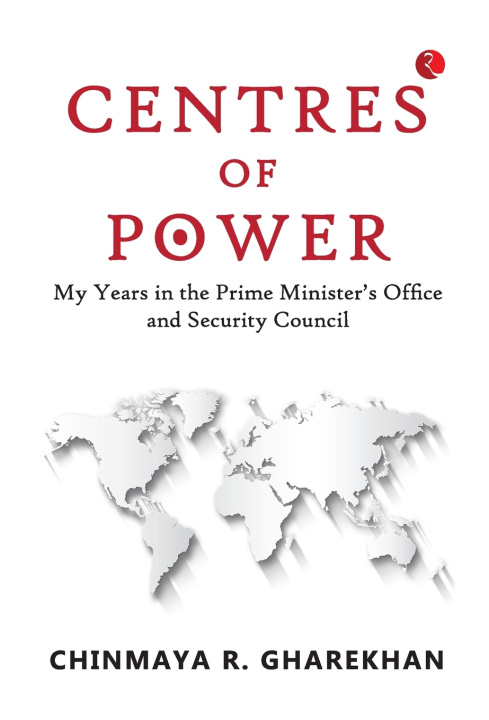 Knjiga Centres of Power Chinmaya R. Gharekhan