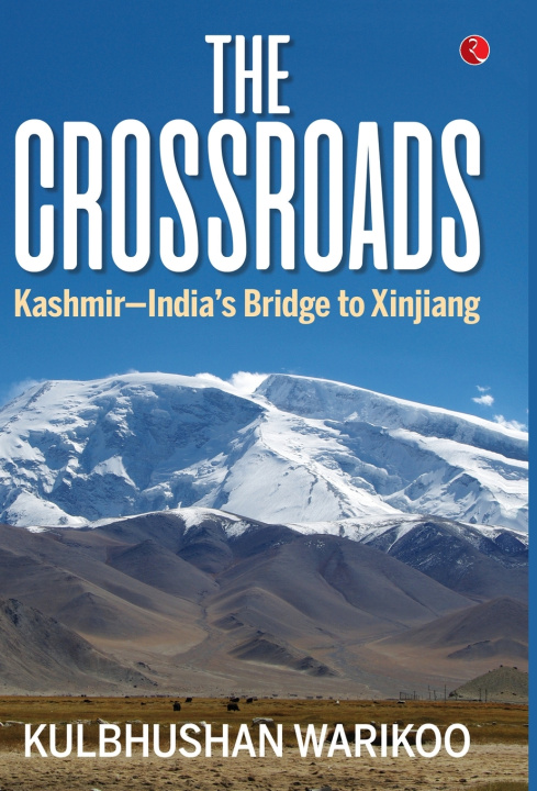 Kniha THE CROSSROADS Kulbhushan Warikoo