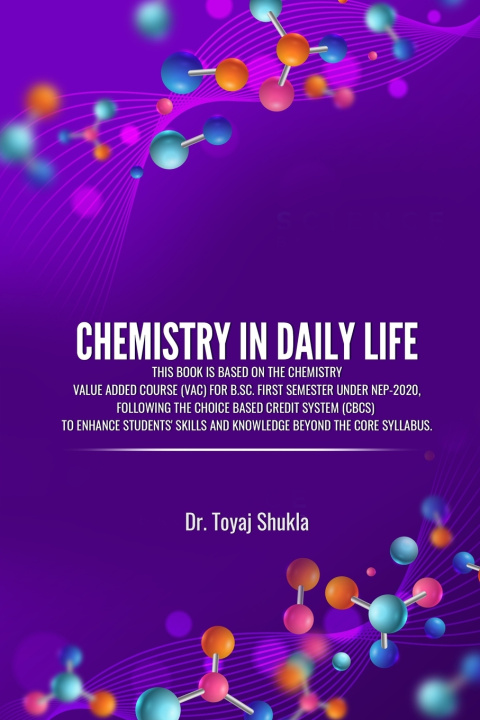 Kniha CHEMISTRY IN DAILY LIFE Dr. Toyaj Shukla