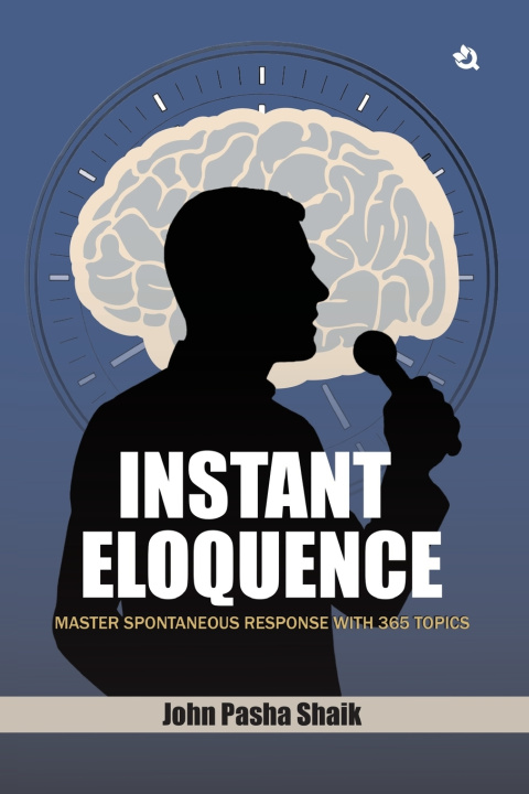 Kniha Instant Eloquence John Pasha Shaik