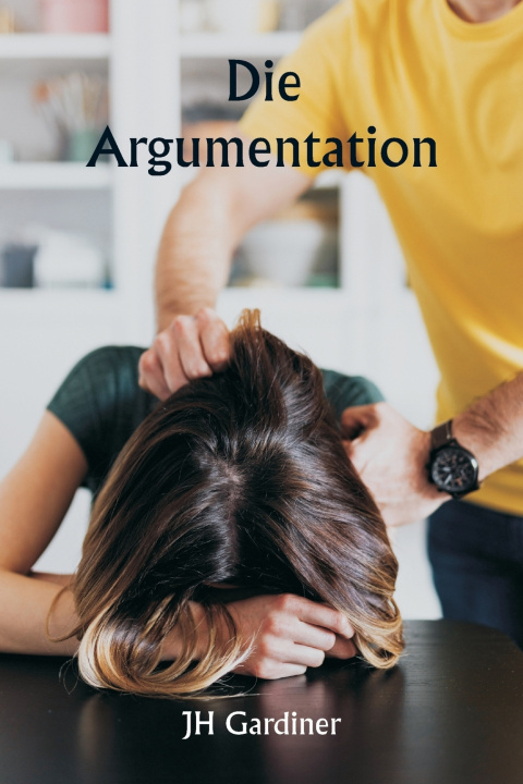 Kniha Die Argumentation JH Gardiner