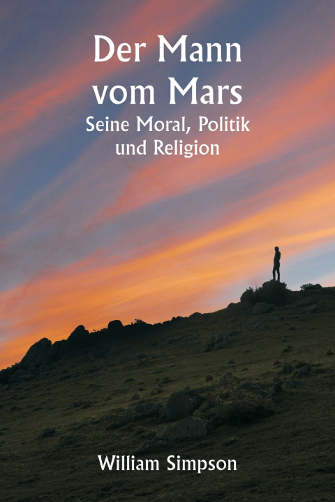 Kniha Der Mann vom Mars William Simpson