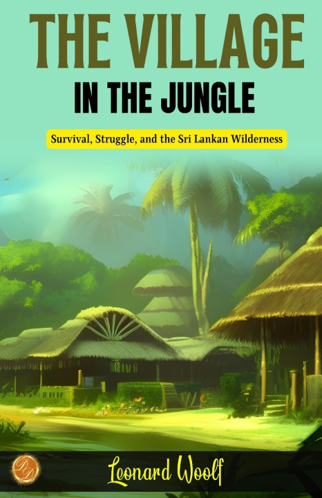 Kniha The Village in the Jungle Leonard Woolf