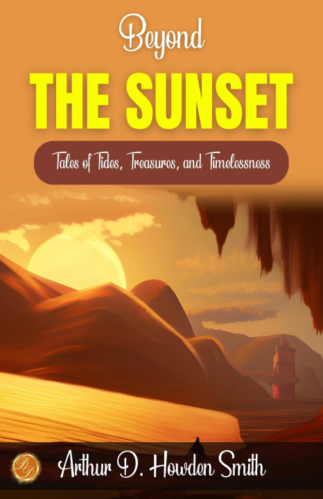 Kniha Beyond the Sunset Arthur D. Howden Smith