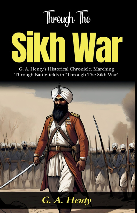 Kniha Through The Sikh War G. A. Henty