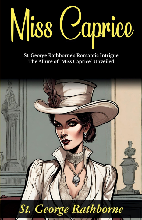 Kniha Miss Caprice St. George Rathborne