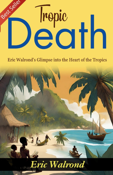 Kniha Tropic Death Eric Walrond