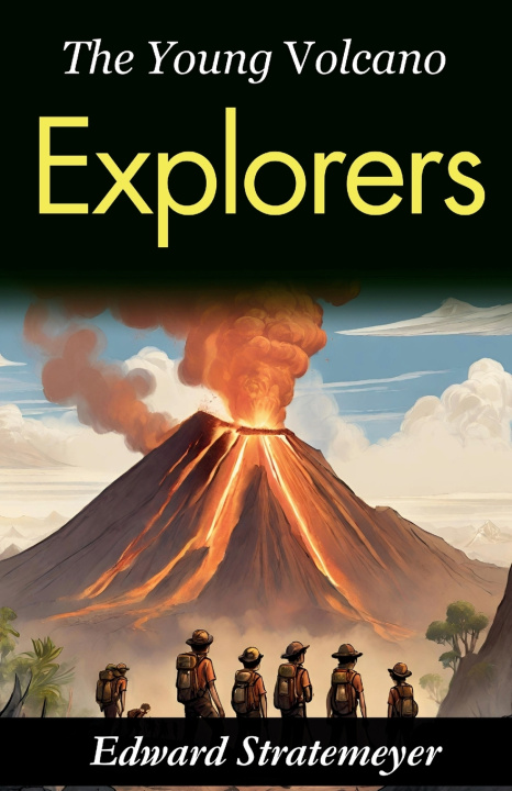Kniha The Young Volcano Explorers Edward Stratemeyer