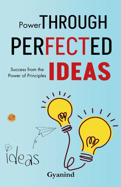 Kniha Power Through Perfected Ideas Gyanind