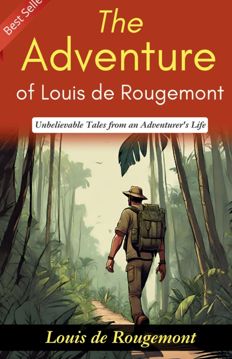 Knjiga The Adventures of Louis de Rougemont Louis de Rougemont