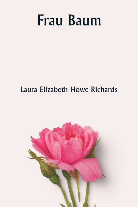 Book Frau Baum Laura Elizabeth Howe Richards
