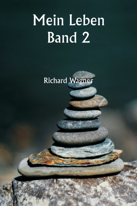 Kniha Mein Leben Band 2 Richard Wagner