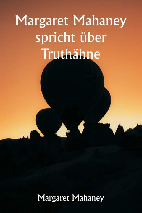 Knjiga Margaret Mahaney spricht über Truthähne Margaret Mahaney