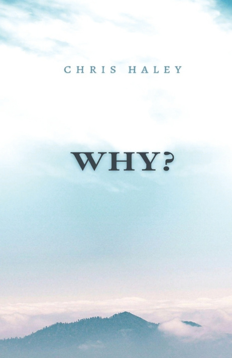 Kniha WHY? CHRIS HALEY