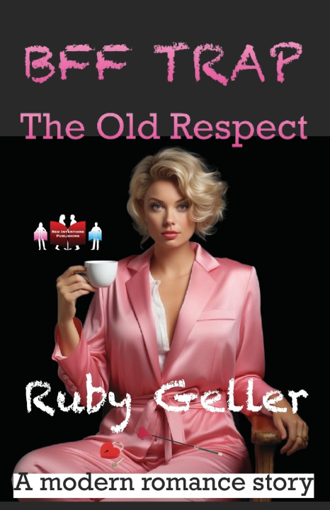 Kniha BFF Trap - The Old Respect Ruby Geller