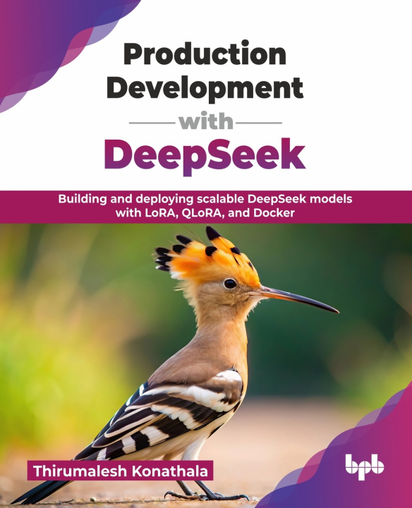 Kniha Production Development with DeepSeek Thirumalesh Konathala