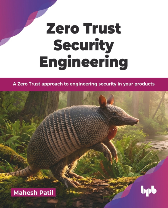 Kniha Zero Trust Security Engineering Mahesh Patil
