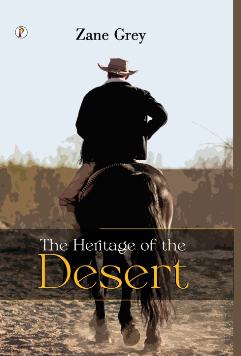 Kniha The Heritage of the Desert ZANE GREY