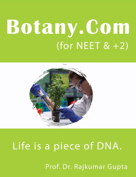 Kniha Botany.Com. (for NEET & +2) Prof. Dr. Rajkumar Gupta