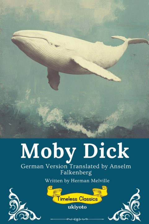 Kniha Moby Dick German Version | Timeless Classics Herman Melville