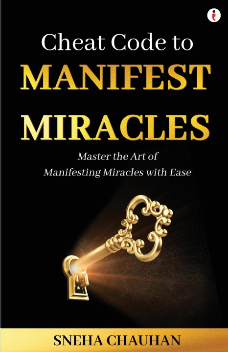 Kniha Cheat Code to Manifest Miracles Sneha Chauhan