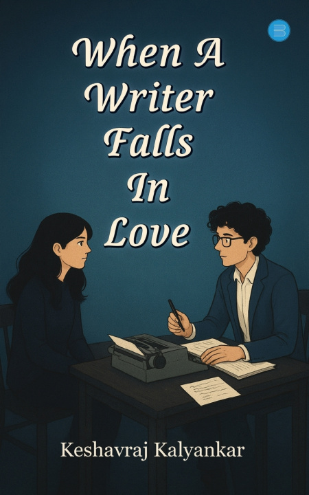 Kniha When A Writer Falls In Love Keshavraj Uttamrao Kalyankar