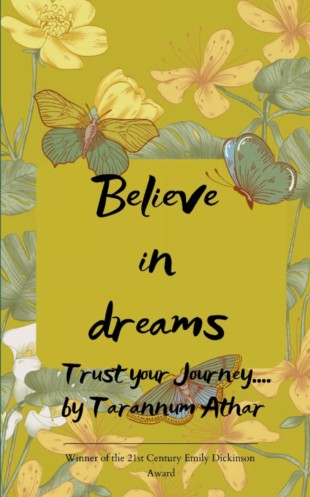 Kniha BELIEVE IN DREAMS Trust your Journey..... TARANNUM ATHAR