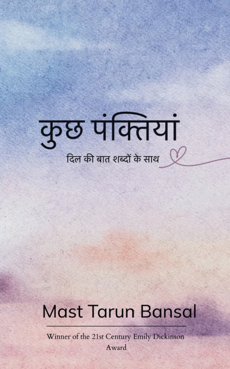 Kniha कुछ पंक्तियां दिल की बात शब्दों के साथ Mast Tarun Bansal