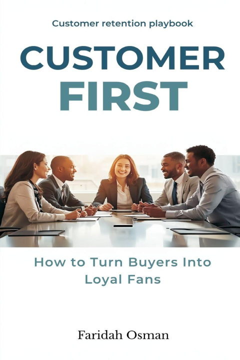Kniha Customer First Faridah Osman